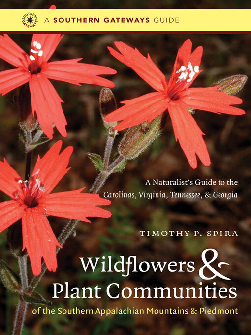 Title details for Wildflowers and Plant Communities of the Southern Appalachian Mountains and Piedmont by Timothy P. Spira - Available